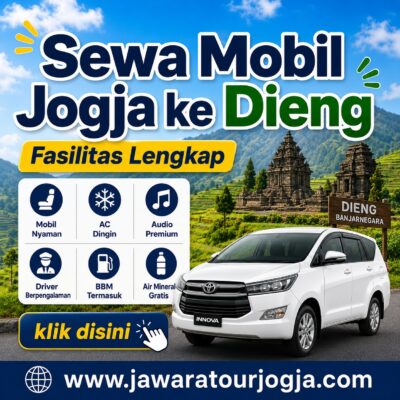 sewa mobil jogja ke dieng fasilitas lengkap
