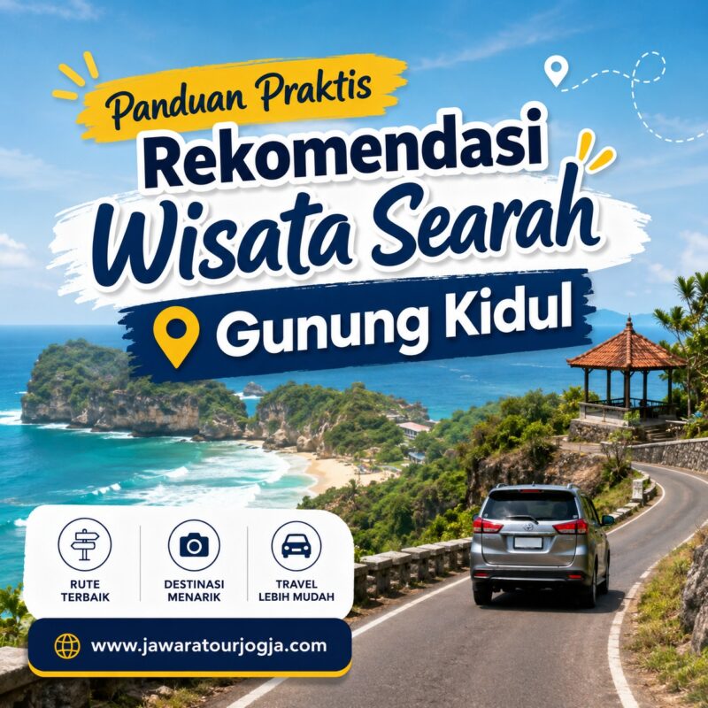 panduan Praktis Rekomendasi Wisata Searah Gunung Kidul