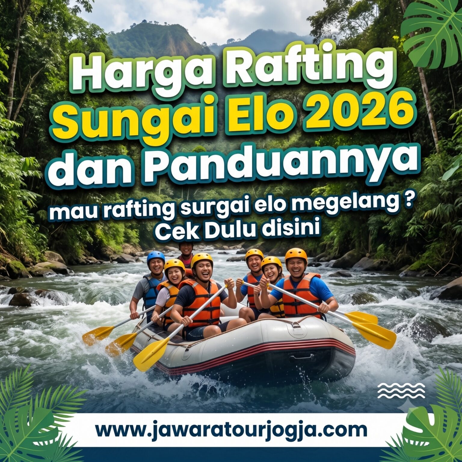 HARGA PAKET RAFTING SUNGAI ELO MAGELANG