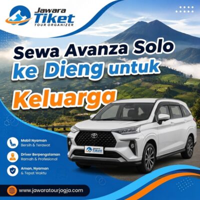 Sewa Avanza Solo ke Dieng untuk Keluarg