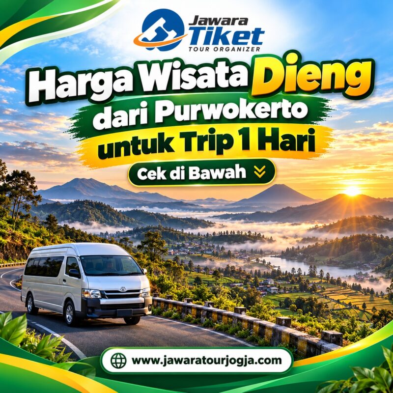 Biaya Wisata Dieng dari Purwokerto untuk Trip 1 Hari