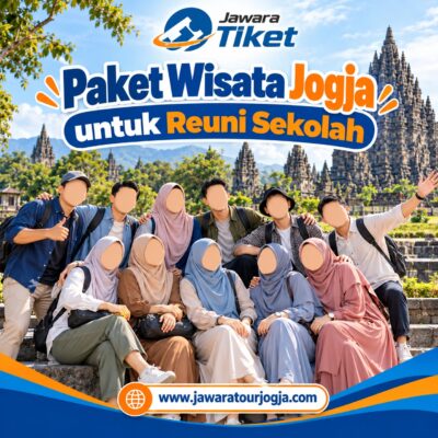 Paket Wisata Jogja untuk Reuni Sekolah